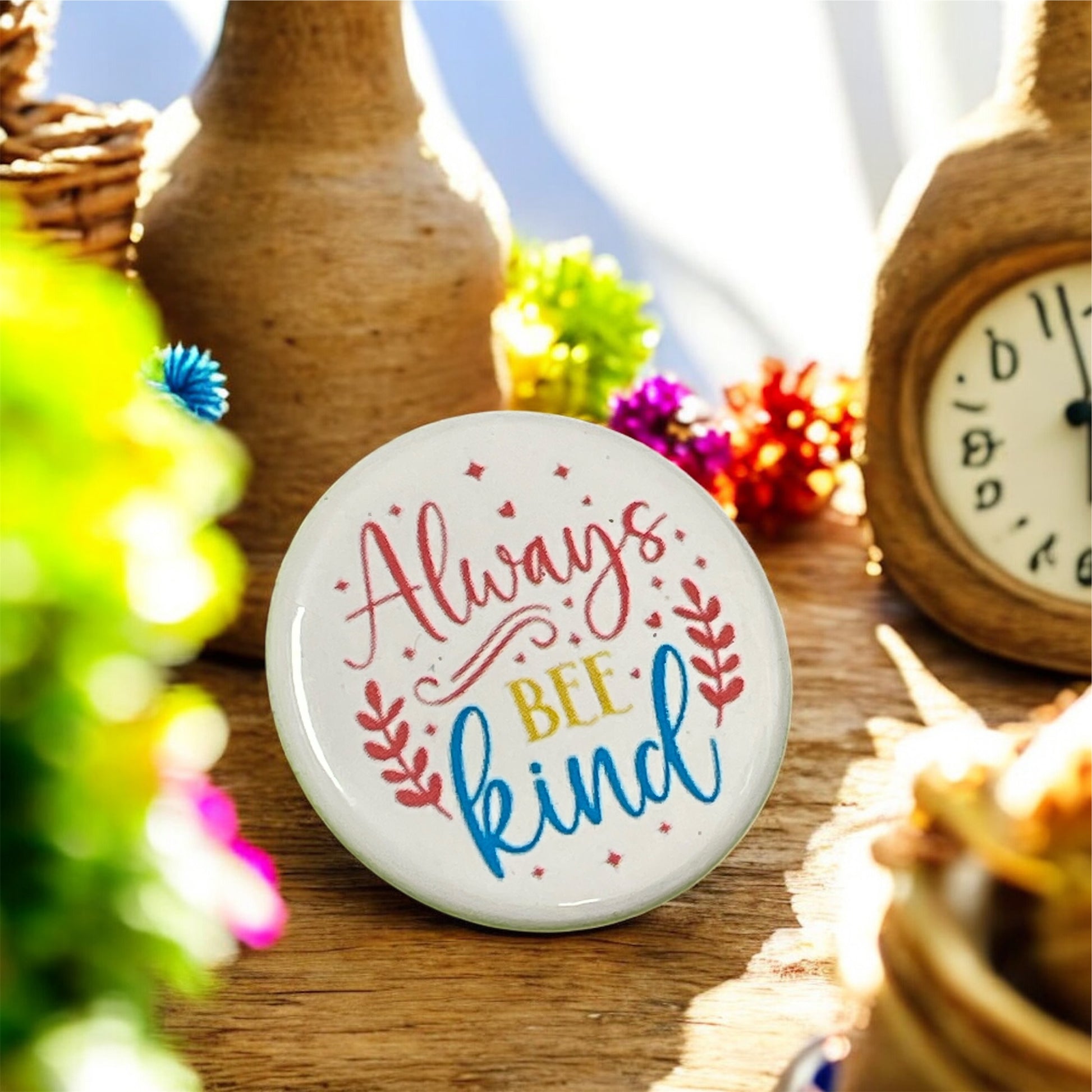 Always Be Kind | 1.25” Pinback Button
