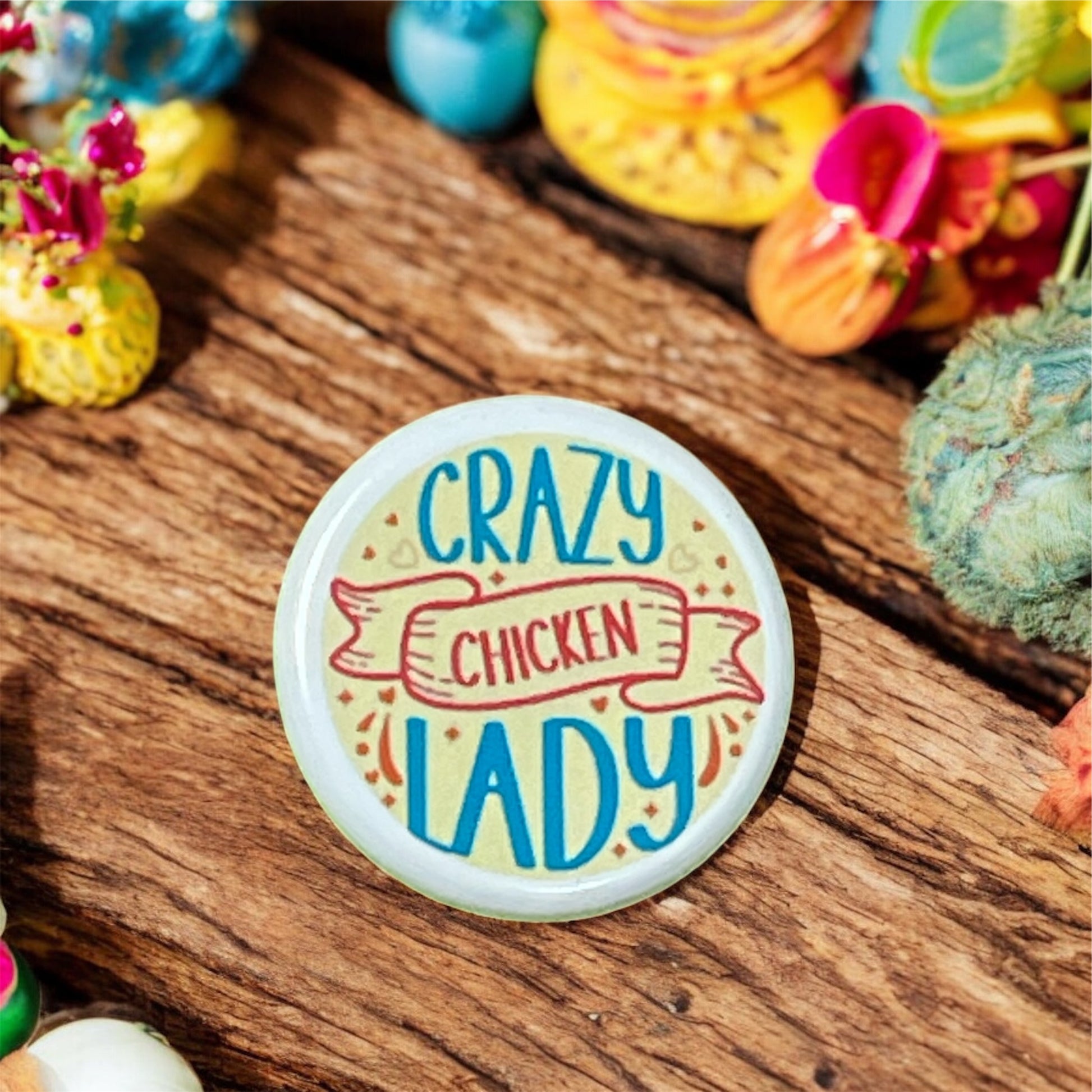 Crazy Chicken Lady | 1.25” Pinback Button