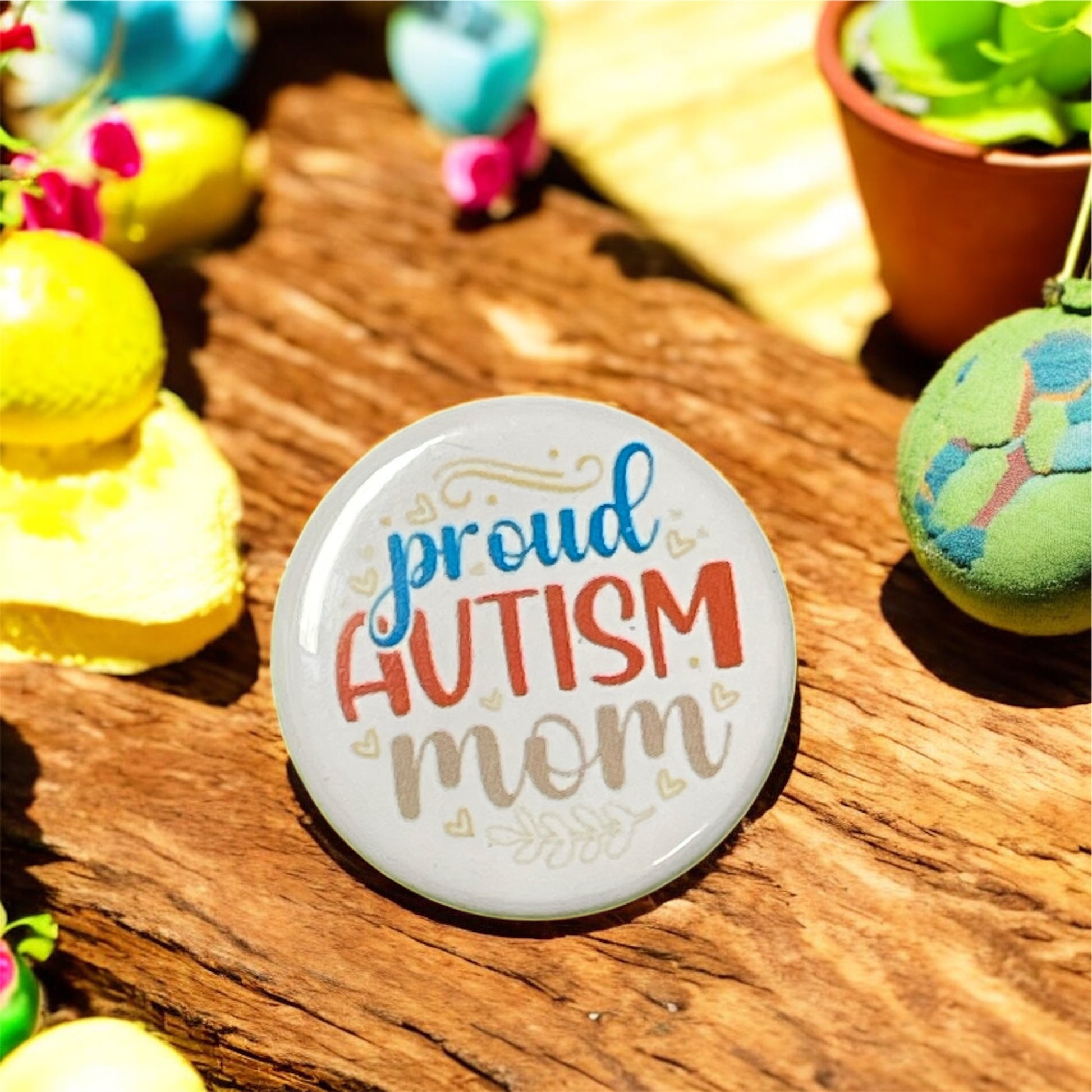 Proud Autism Mom | 1.25” Pinback Button