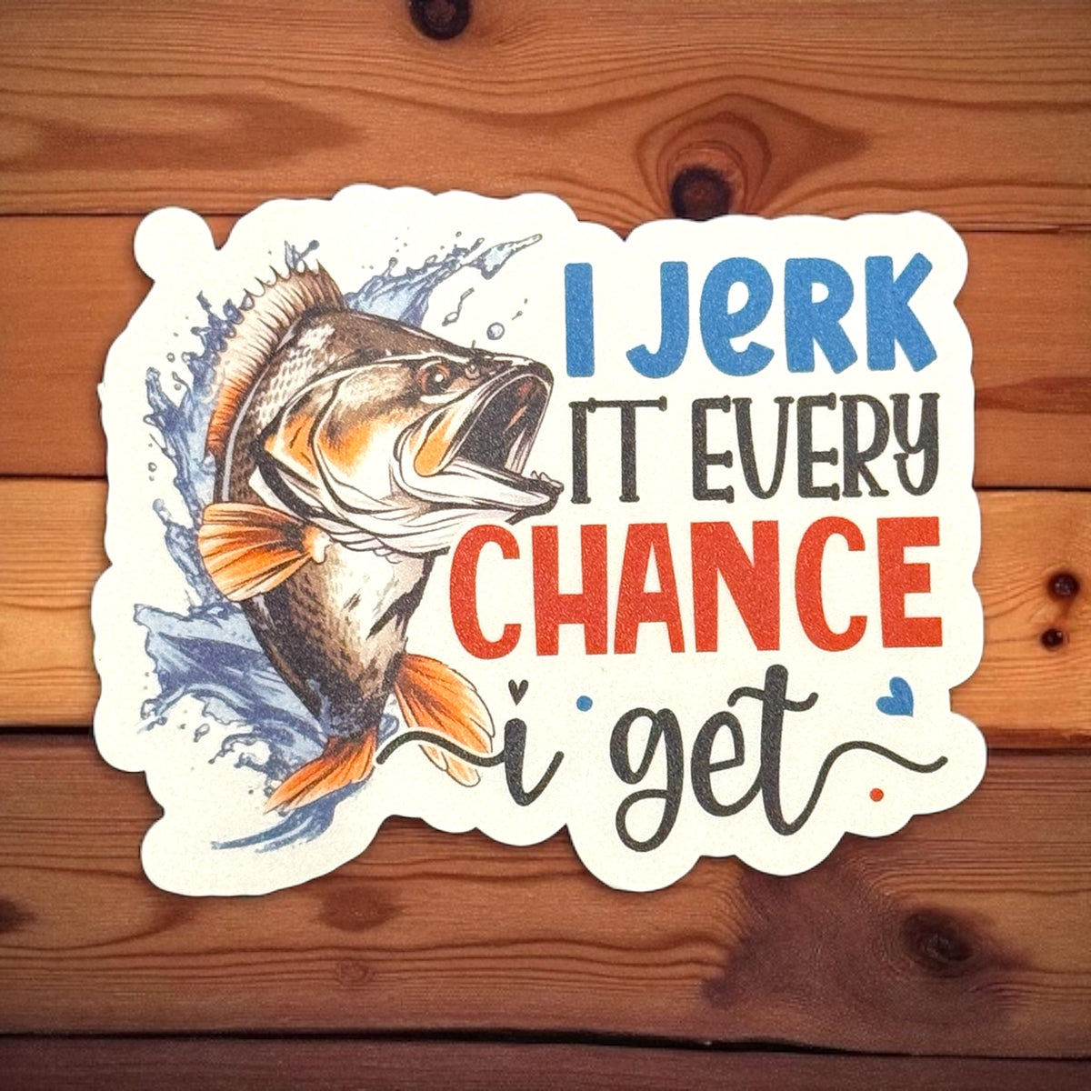 I Jerk It Fishing Sticker | 3” Sticker