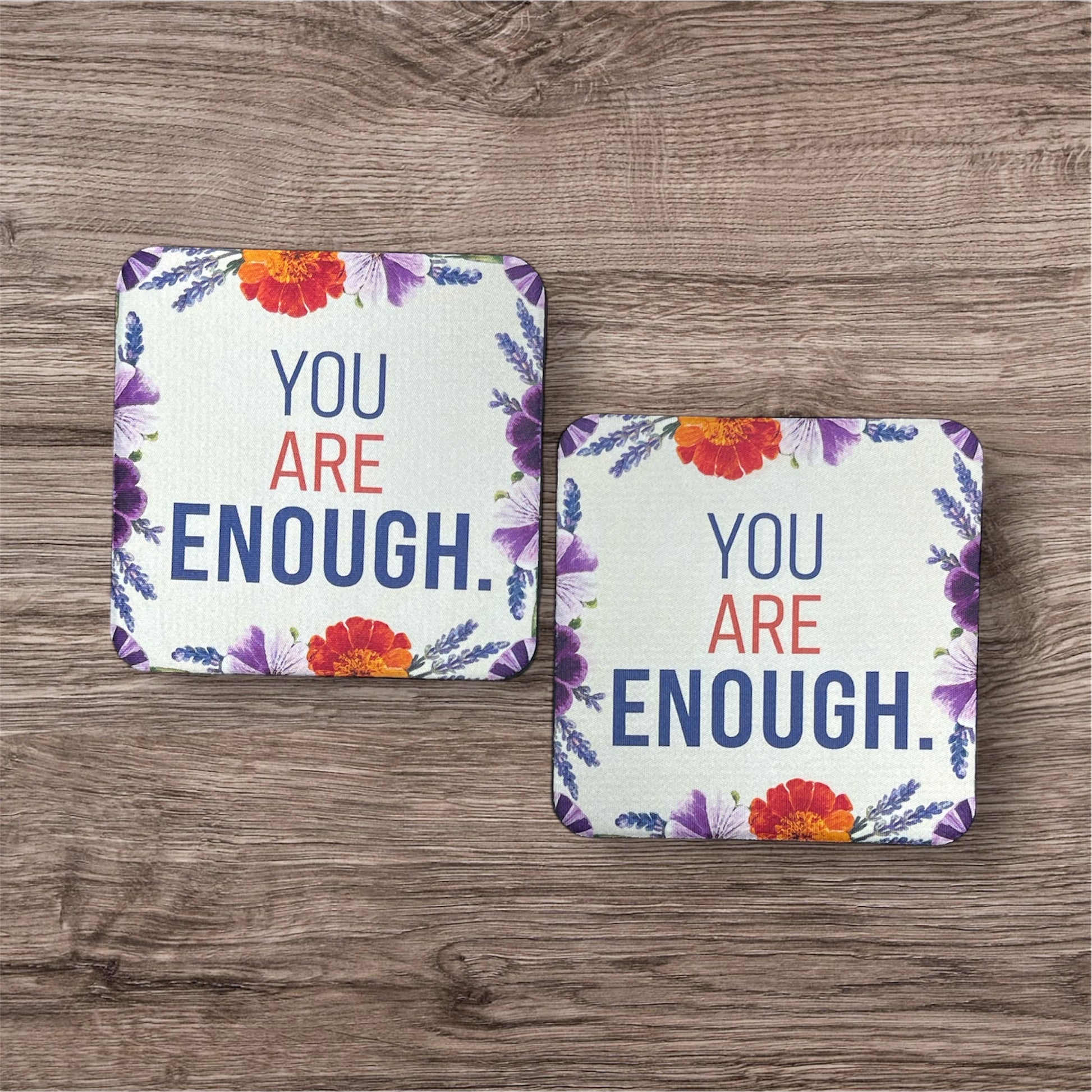 You Are Enough | Coaster Set