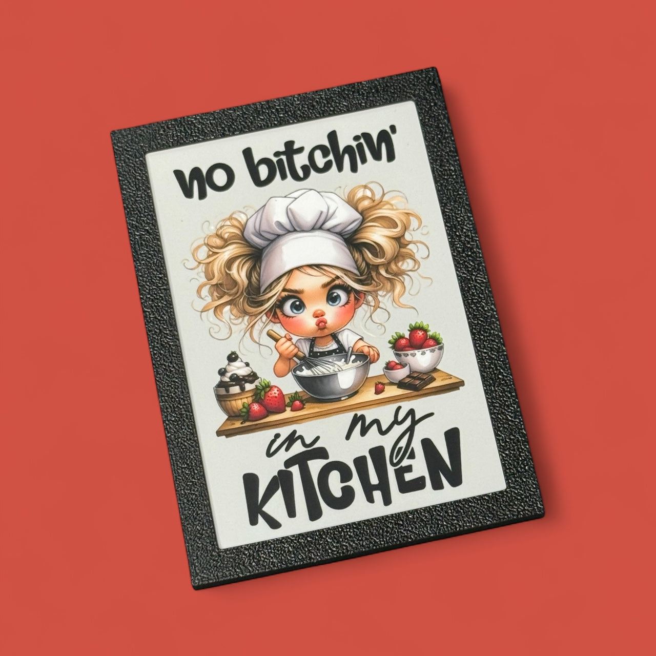 No Bitchin’ In My Kitchen | Magnet