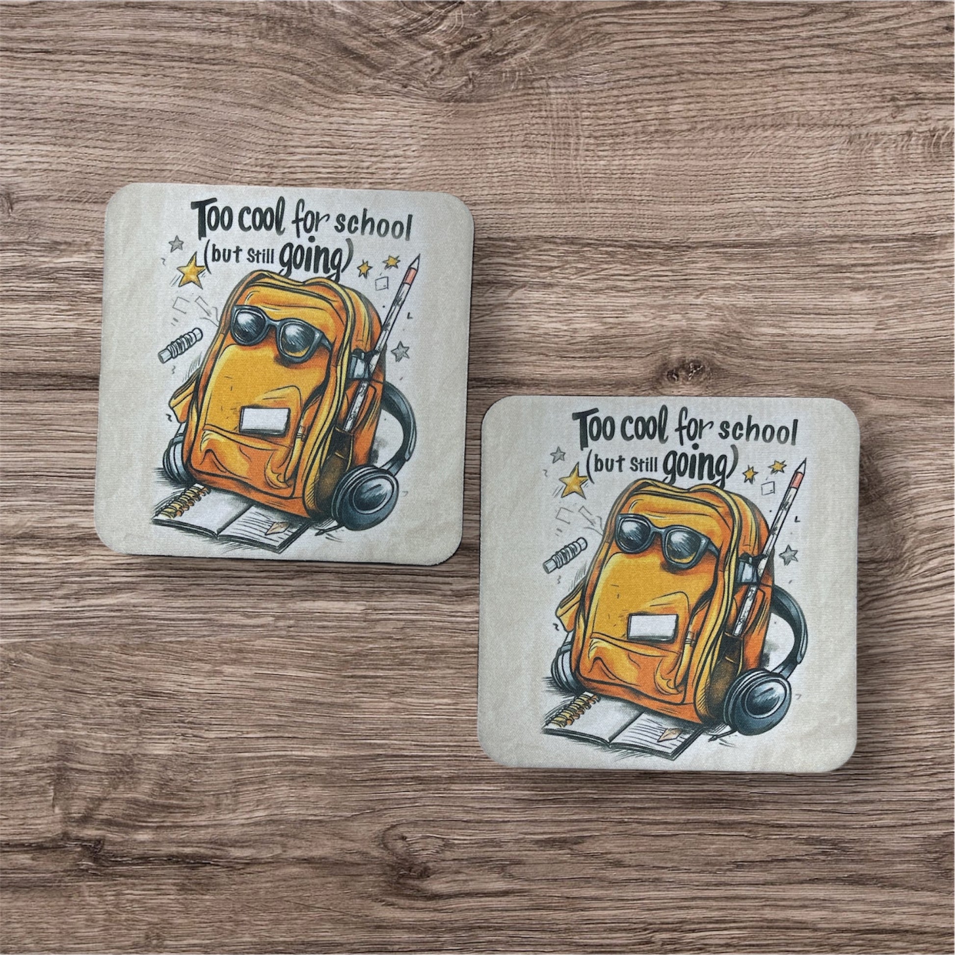 Too Cool For School | Coaster Set