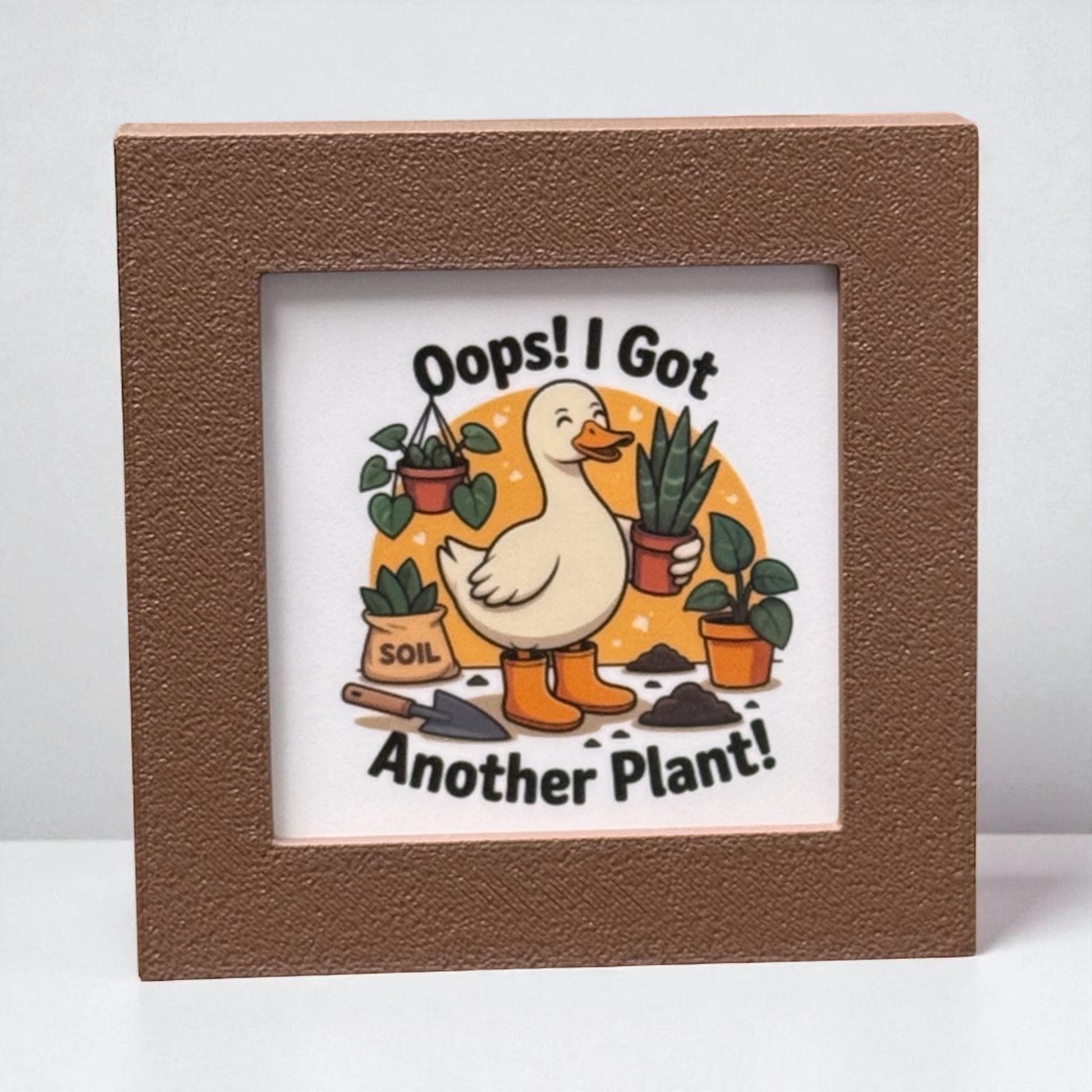 Oops! I Got Another Plant | Mini Sign