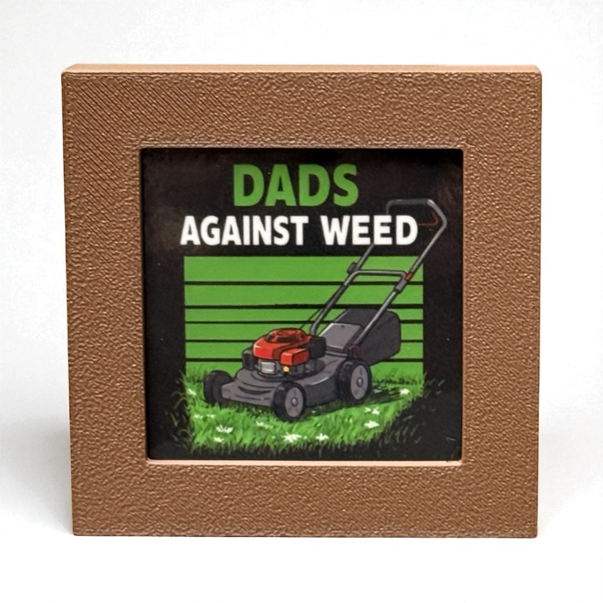 Dads Against Weeds | Mini Sign