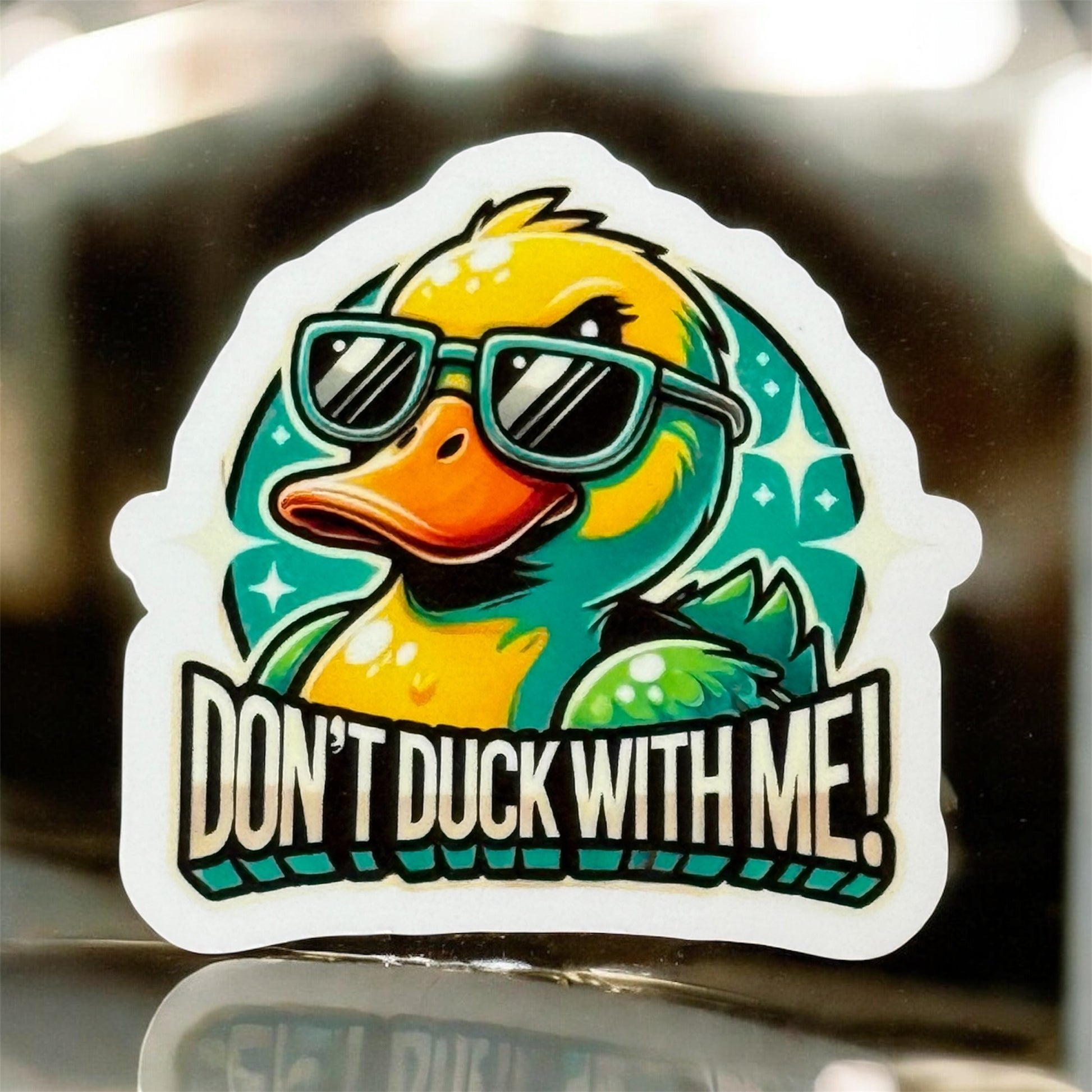 Don’t Duck With Me | 3” Vinyl Sticker