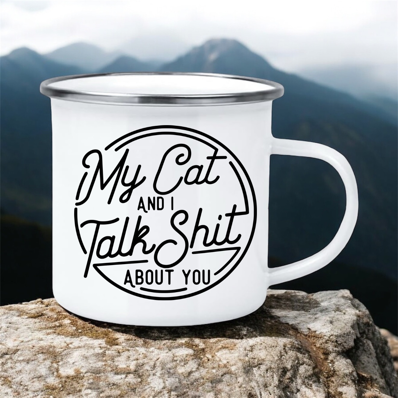 My Cat And I Talk Shit About You | 12oz Enamel Mug