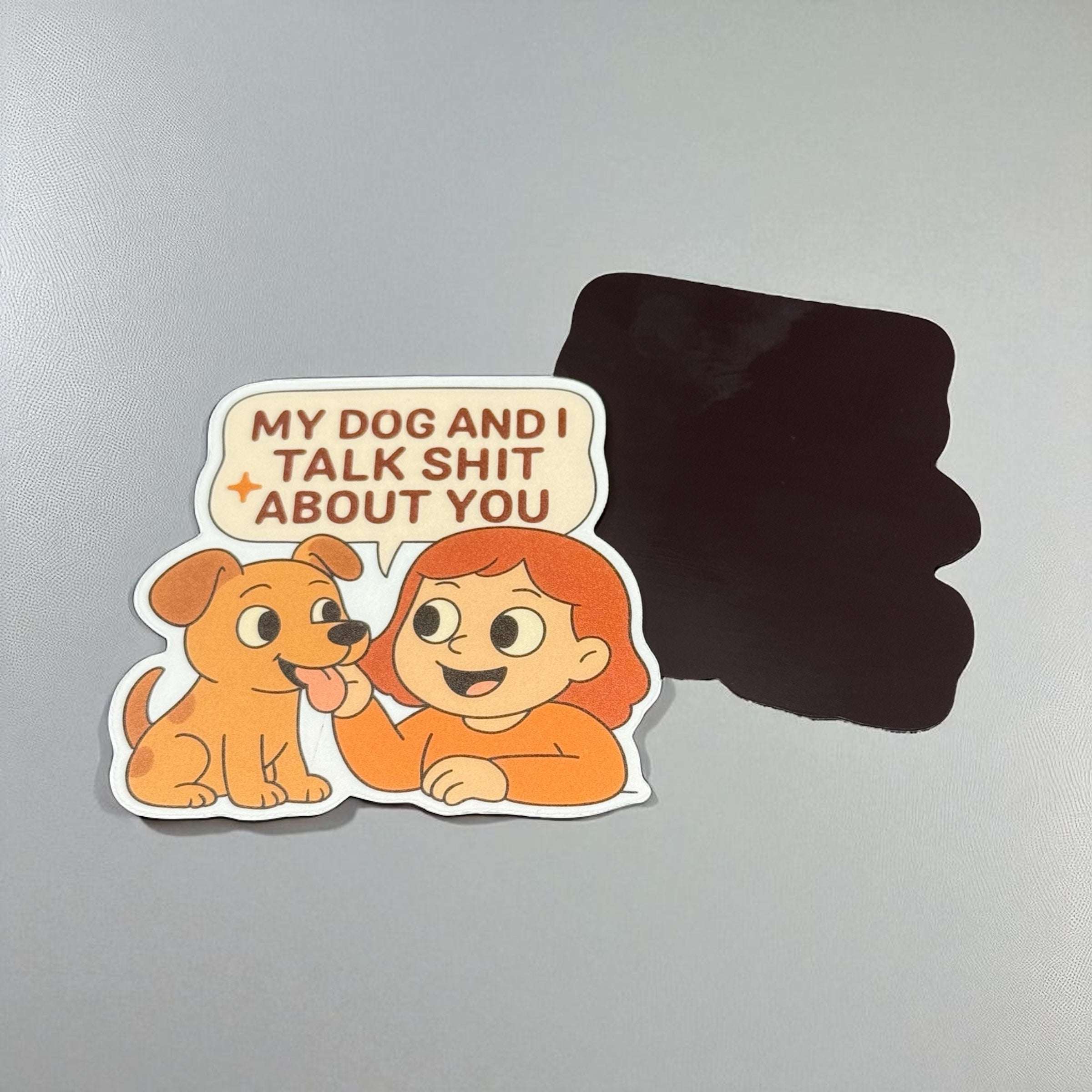 My Dog And I | Magnet