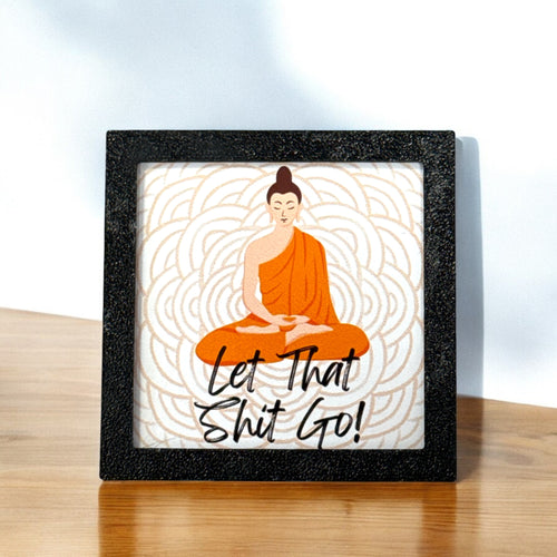 Let That Shit Go  | Magnet