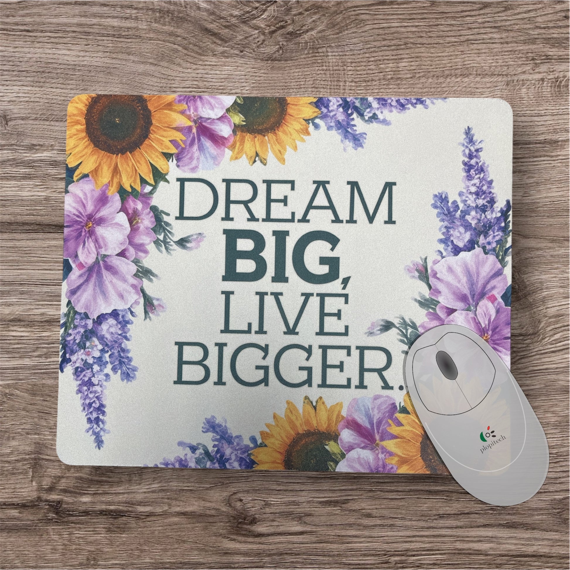 Dream Big Live Bigger | Mouse Pad