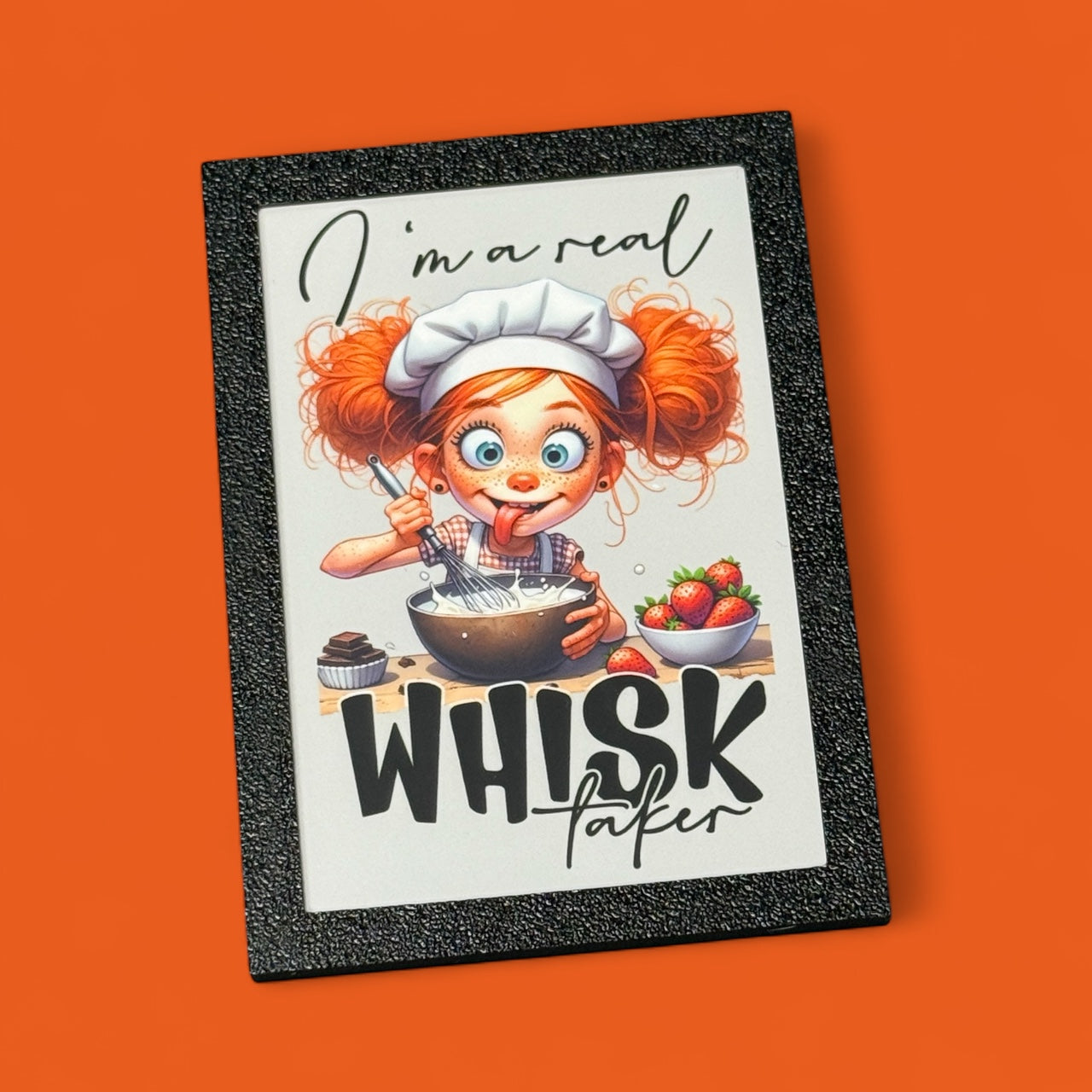 I’m A Real Whisk Taker | Magnet