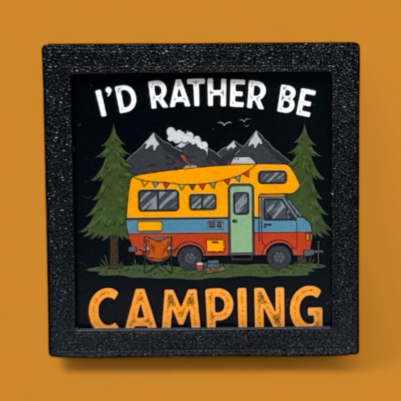 I’d Rather Be Camping | Fridge Magnet